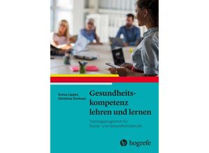 9783456862873 - Gesundheitskompetenz lehren und lernen - Sonia Lippke Christina Derksen Gebunden