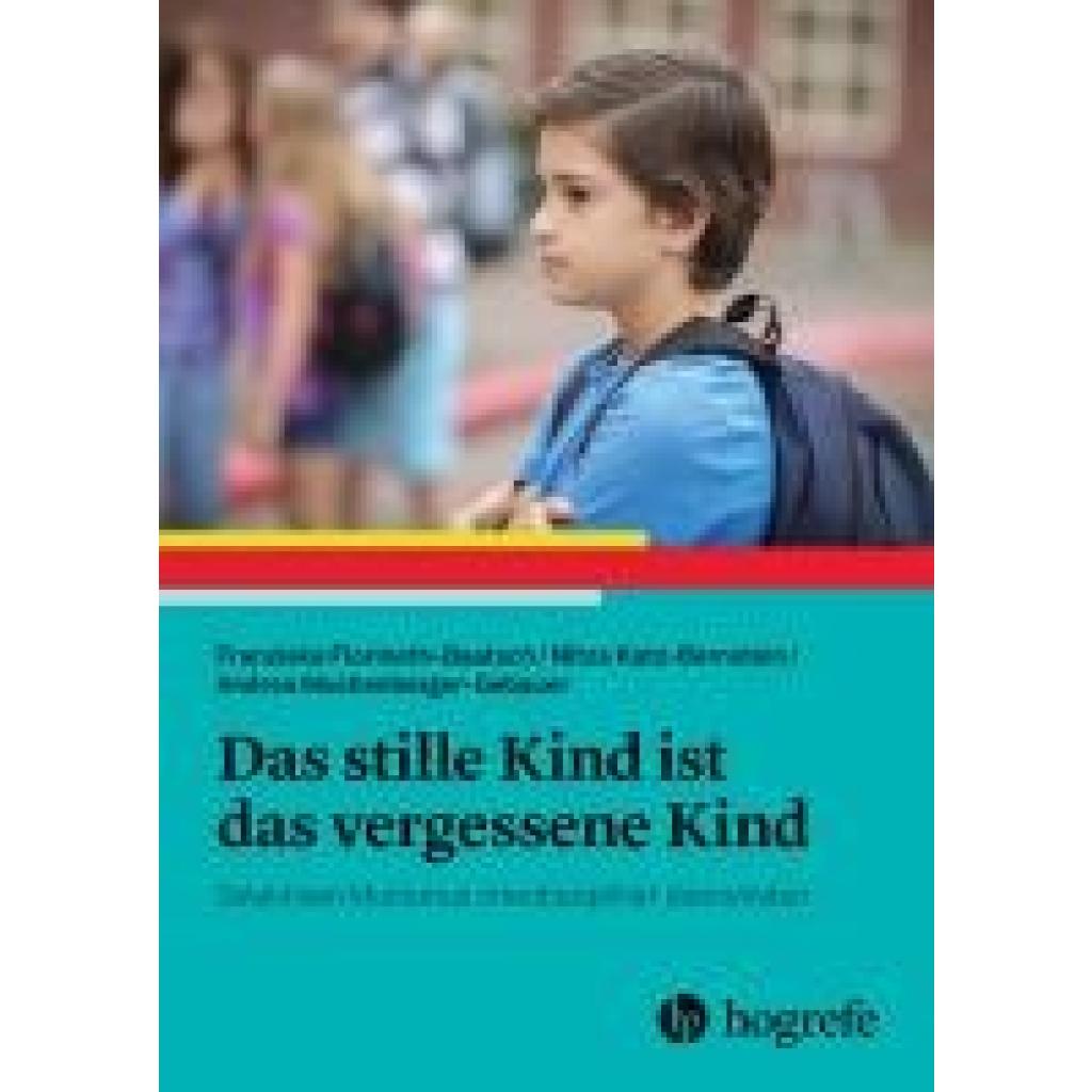 9783456863214 - Florineth-Baatsch Franziska Das stille Kind ist das vergessene Kind