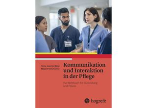 9783456863368 - Kommunikation und Interaktion in der Pflege - Heinz-Joachim Büker Margret Schumacher Kartoniert (TB)