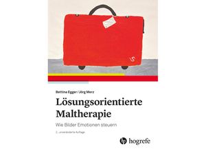 9783456863535 - Lösungsorientierte Maltherapie - Bettina Egger Jörg Merz Kartoniert (TB)