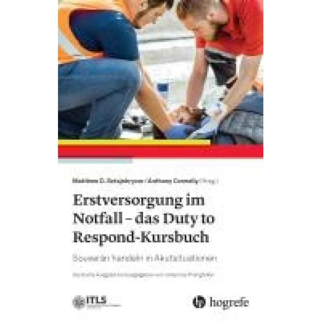 9783456863726 - Erstversorgung im Notfall - das Duty to Respond-Kursbuch