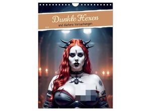 9783457128459 - Dunkle Hexen und düstere Versuchungen (Wandkalender 2025 DIN A4 hoch) CALVENDO Monatskalender