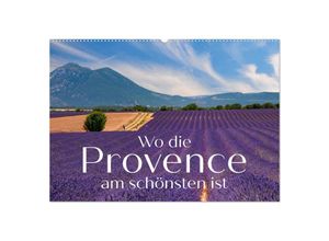 9783457128848 - Wo die Provence am schönsten ist (Wandkalender 2025 DIN A2 quer) CALVENDO Monatskalender