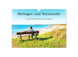 9783457129012 - Bretagne und Normandie - Vor der Flut beobachten und entdecken (Wandkalender 2025 DIN A4 quer) CALVENDO Monatskalender