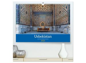 9783457131787 - Usbekistan und seine Kulturschätze (hochwertiger Premium Wandkalender 2025 DIN A2 quer) Kunstdruck in Hochglanz