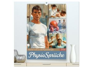 9783457132265 - Physiosprüche (hochwertiger Premium Wandkalender 2025 DIN A2 hoch) Kunstdruck in Hochglanz