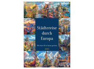 9783457133538 - Städtereise durch Europa (Wandkalender 2025 DIN A4 hoch) CALVENDO Monatskalender
