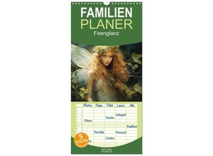 9783457133644 - Familienplaner 2025 - Feenglanz mit 5 Spalten (Wandkalender 21 x 45 cm) CALVENDO