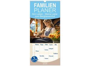 9783457133729 - Familienplaner 2025 - Alm Leben - Meine Liebe zum Bergbauernhof mit 5 Spalten (Wandkalender 21 x 45 cm) CALVENDO