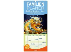 9783457133804 - Familienplaner 2025 - Quilling-Drachen - Jahr des Drachen mit 5 Spalten (Wandkalender 21 x 45 cm) CALVENDO