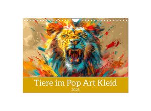 9783457133965 - Tiere im Pop Art Kleid (Wandkalender 2025 DIN A4 quer) CALVENDO Monatskalender