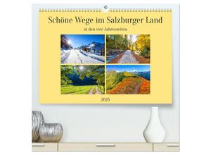 9783457134061 - Schöne Wege im Salzburger Land (hochwertiger Premium Wandkalender 2025 DIN A2 quer) Kunstdruck in Hochglanz