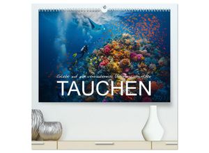 9783457134443 - Erlebe mit mir verzaubernde Unterwasserwelten Tauchen (hochwertiger Premium Wandkalender 2025 DIN A2 quer) Kunstdruck in Hochglanz