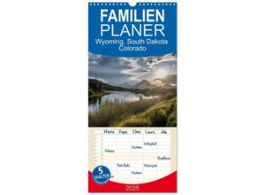 9783457135396 - Familienplaner 2025 - Wyoming South Dakota Colorado mit 5 Spalten (Wandkalender 21 x 45 cm) CALVENDO