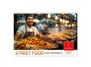 9783457136034 - Street Food für Gourmets (Tischkalender 2025 DIN A5 quer) CALVENDO Monatskalender