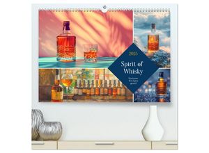 9783457136102 - Spirit of Whisky (hochwertiger Premium Wandkalender 2025 DIN A2 quer) Kunstdruck in Hochglanz