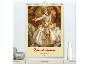 9783457136126 - Zirkusfantasien - Venezianischer Stil (hochwertiger Premium Wandkalender 2025 DIN A2 hoch) Kunstdruck in Hochglanz