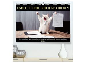 9783457136133 - Endlich erfolgreich geschieden (hochwertiger Premium Wandkalender 2025 DIN A2 quer) Kunstdruck in Hochglanz