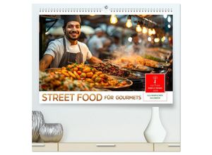 9783457136157 - Street Food für Gourmets (hochwertiger Premium Wandkalender 2025 DIN A2 quer) Kunstdruck in Hochglanz