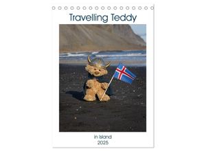 9783457136584 - Travelling Teddy in Island (Tischkalender 2025 DIN A5 hoch) CALVENDO Monatskalender