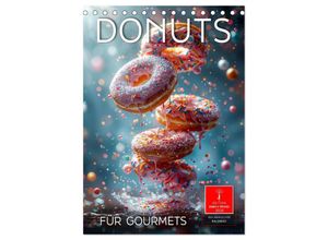 9783457137055 - Donuts für Gourmets (Tischkalender 2025 DIN A5 hoch) CALVENDO Monatskalender