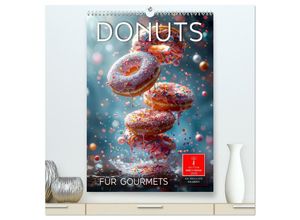 9783457137079 - Donuts für Gourmets (hochwertiger Premium Wandkalender 2025 DIN A2 hoch) Kunstdruck in Hochglanz