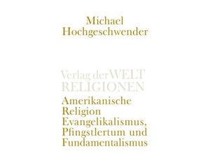 9783458241744 - Amerikanische Religion - Michael Hochgeschwender Kartoniert (TB)