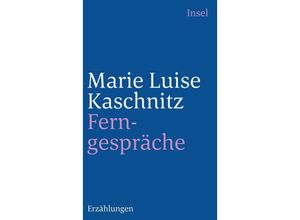 9783458331223 - Ferngespräche - Marie Luise Kaschnitz Taschenbuch