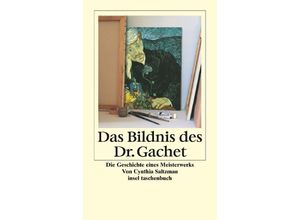 9783458345770 - Das Bildnis des Dr Gachet - Cynthia Saltzman Taschenbuch