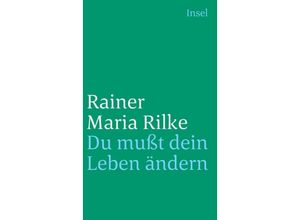 9783458349181 - Du mußt dein Leben ändern - Rainer Maria Rilke Taschenbuch