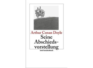 9783458350200 - Doyle Sir Arthur Conan - GEBRAUCHT Seine Abschiedsvorstellung Erzählungen (insel taschenbuch) - Preis vom 04102023 050758 h