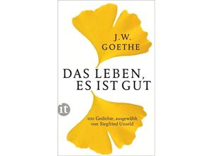 9783458360254 - Das Leben es ist gut - Johann Wolfgang Goethe Kartoniert (TB)