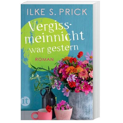 9783458361886 - Vergissmeinnicht war gestern - Ilke S Prick Kartoniert (TB)