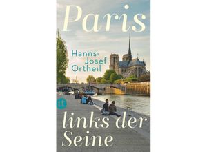 9783458364092 - Paris links der Seine - Hanns-Josef Ortheil Kartoniert (TB)