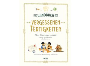 9783458643791 - Das Handbuch der vergessenen Fertigkeiten - Elaine Batiste Natalie Crowley Gebunden