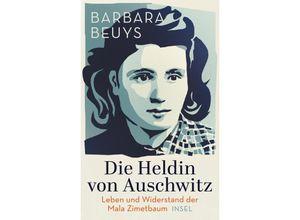 9783458643869 - Die Heldin von Auschwitz - Barbara Beuys Gebunden