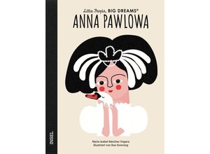 9783458644033 - Little People Big Dreams   Anna Pawlowa - María Isabel Sánchez Vegara Gebunden