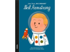 9783458644095 - Little People Big Dreams   Neil Armstrong - María Isabel Sánchez Vegara Gebunden