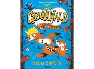 9783458644279 - Grimmwald Lasst die Felle fliegen! - Band 2 - Nadia Shireen Gebunden