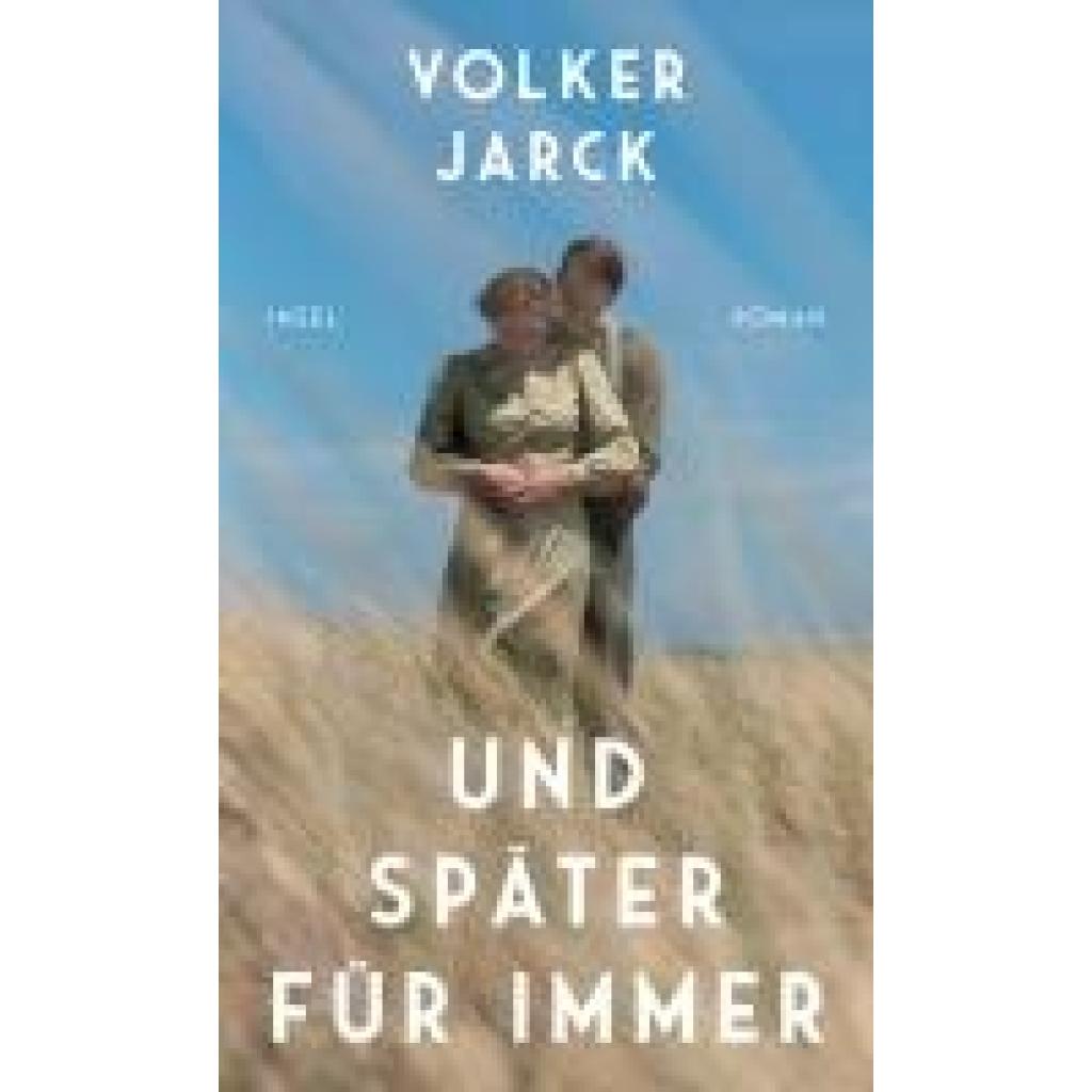 9783458644491 - Jarck Volker Und später für immer