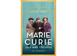 9783458682783 - Marie Curie und ihre Töchter - Claudine Monteil Kartoniert (TB)