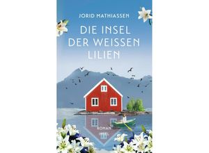 9783458683063 - Die Insel der weißen Lilien - Jorid Mathiassen Taschenbuch