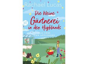 9783458683360 - Die kleine Gärtnerei in den Highlands - Rachael Lucas Taschenbuch