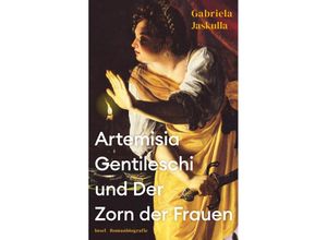 9783458683490 - Artemisia Gentileschi und Der Zorn der Frauen - Gabriela Jaskulla Taschenbuch