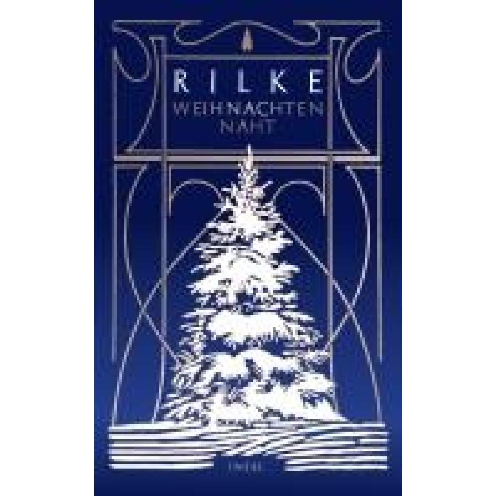 9783458683643 - Rilke Rainer Maria Weihnachten naht 9783458683643 - Rilke Rainer Maria Weihnachten naht