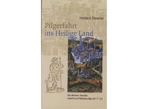 9783460318427 - Pilgerfahrt ins Heilige Land - Herbert Donner Gebunden