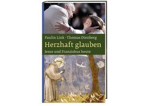 9783460321281 - Herzhaft glauben - Paulin Link Thomas Dienberg Gebunden