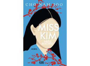 9783462005349 - Miss Kim weiß Bescheid - Nam-joo Cho Taschenbuch