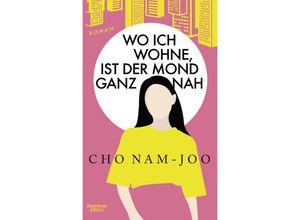 9783462005837 - Wo ich wohne ist der Mond ganz nah - Nam-joo Cho Gebunden