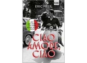 9783462006094 - Ciao Amore ciao - Eric Pfeil Taschenbuch